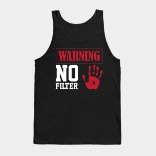 funny sarcastic filter warning sign Loud Person Tank Top